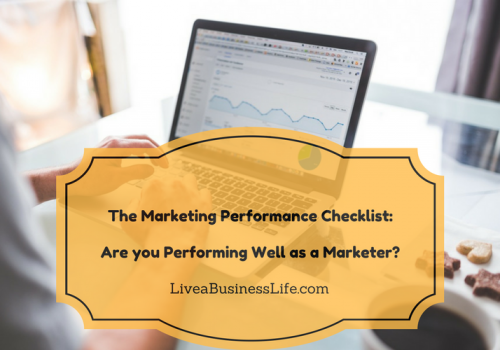 Marketing performance, productivity checklist, Live a Business Life