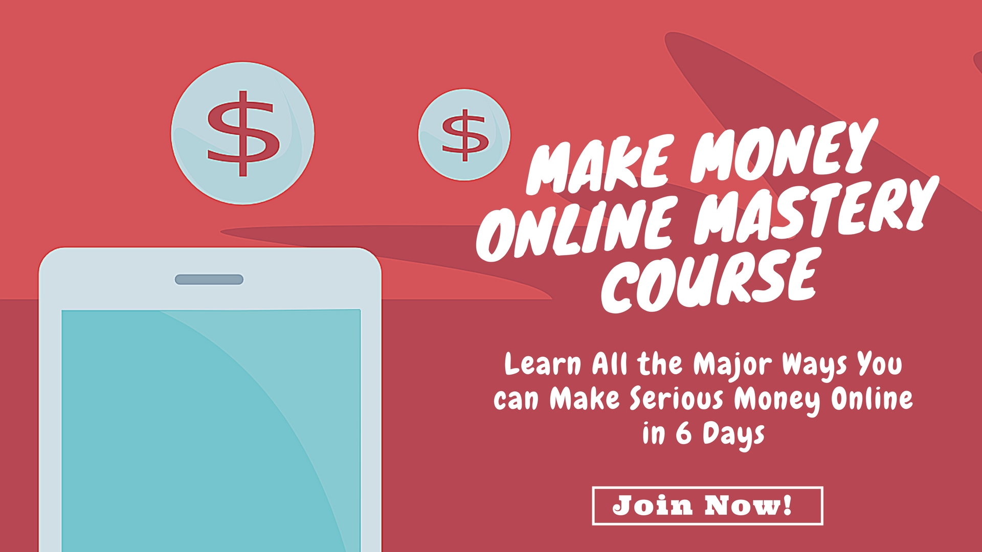Make Money Online Mastery Course